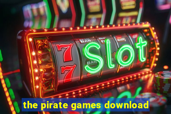 the pirate games download